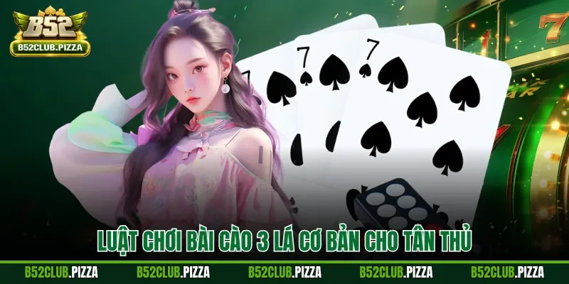 Luật chơi bài cào 3 lá cơ bản cho tân thủ